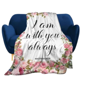 ‘I Am with You Always’ Scripture Blanket