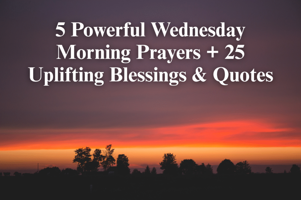 5 Powerful Wednesday Morning Prayers