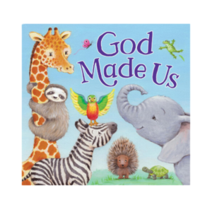 God Made Us – Story-time Board Book for Toddlers