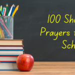 100 Short Prayers for School You NEED Right Now