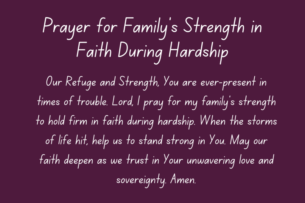 Prayer for Family’s Strength in Faith During Hardship