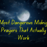 7 Most Dangerous Midnight Prayers That Actually Work