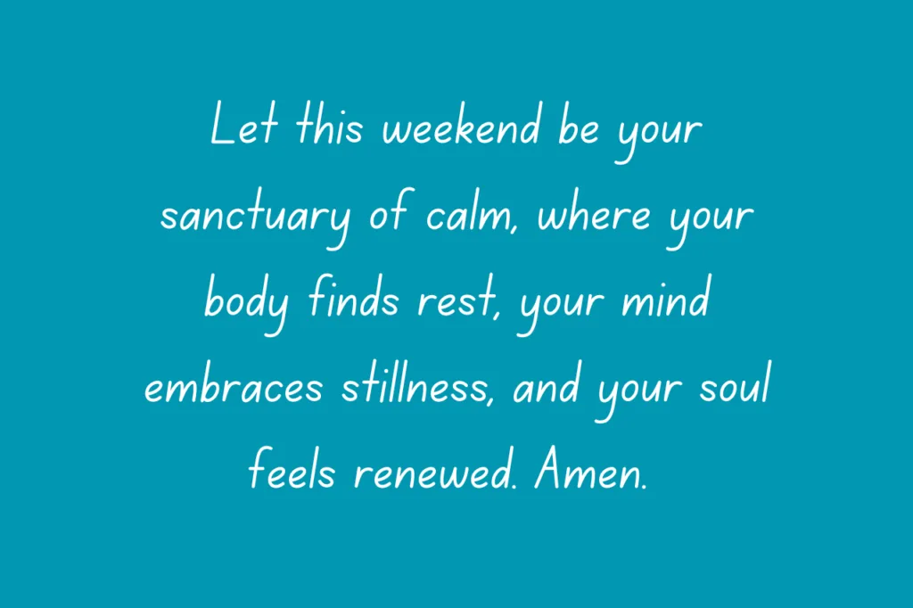 20 Weekend Blessings and Prayers Quotes