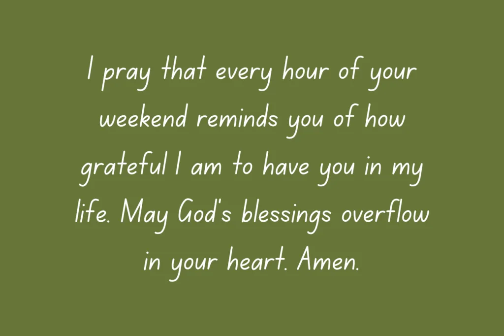 20 Weekend Blessings and Prayers For My Love
