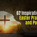 62 Inspirational Easter Prayers and Poems