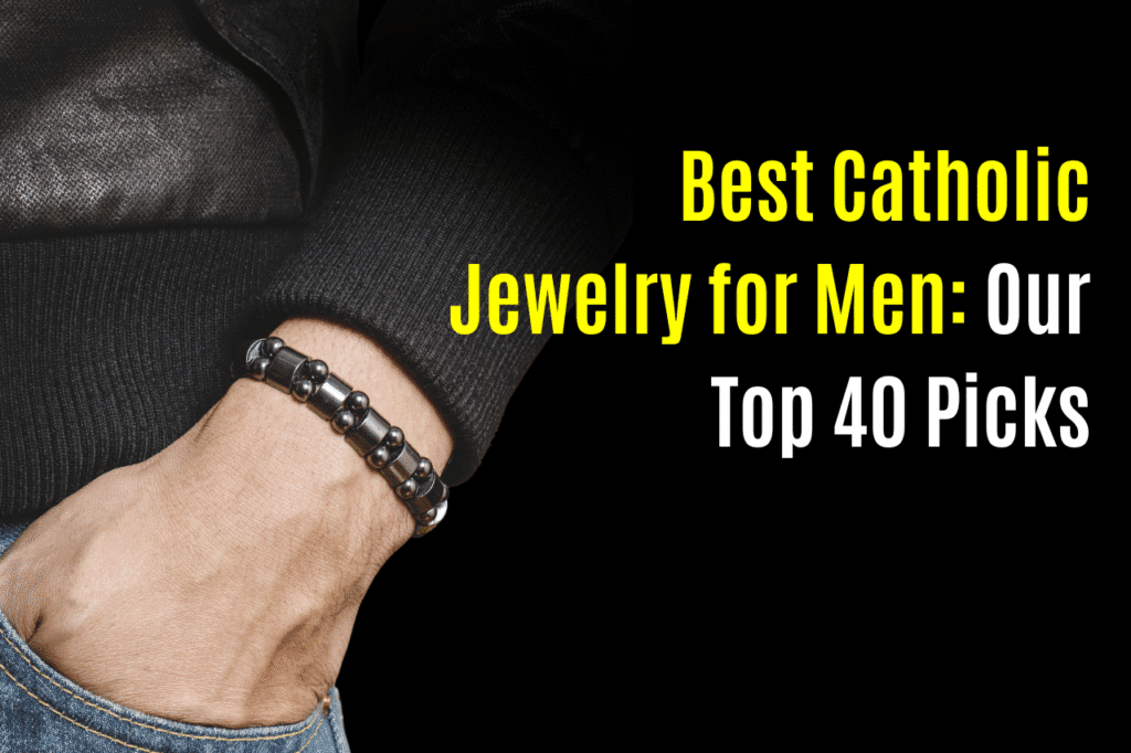 40 Best Catholic Jewelry for Men