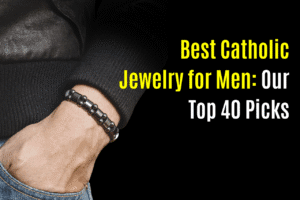 40 Best Catholic Jewelry for Men